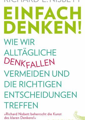 Richard E. Nisbett denkt über das Denken nach