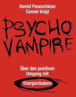 Psychovampire sind sehr anstrengende Zeitgenossen